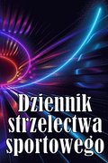 Dziennik strzelectwa sportowego