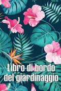 Libro di bordo del giardinaggio