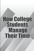 How College Students Manage Their Time