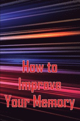 Melissa Helson - How to Improve Your Memory, Häftad