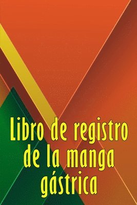 Mariano Valverde - Libro de registro de la manga gástrica, Häftad