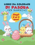 Libro da colorare di Pasqua per bambini dai 2 ai 5 anni