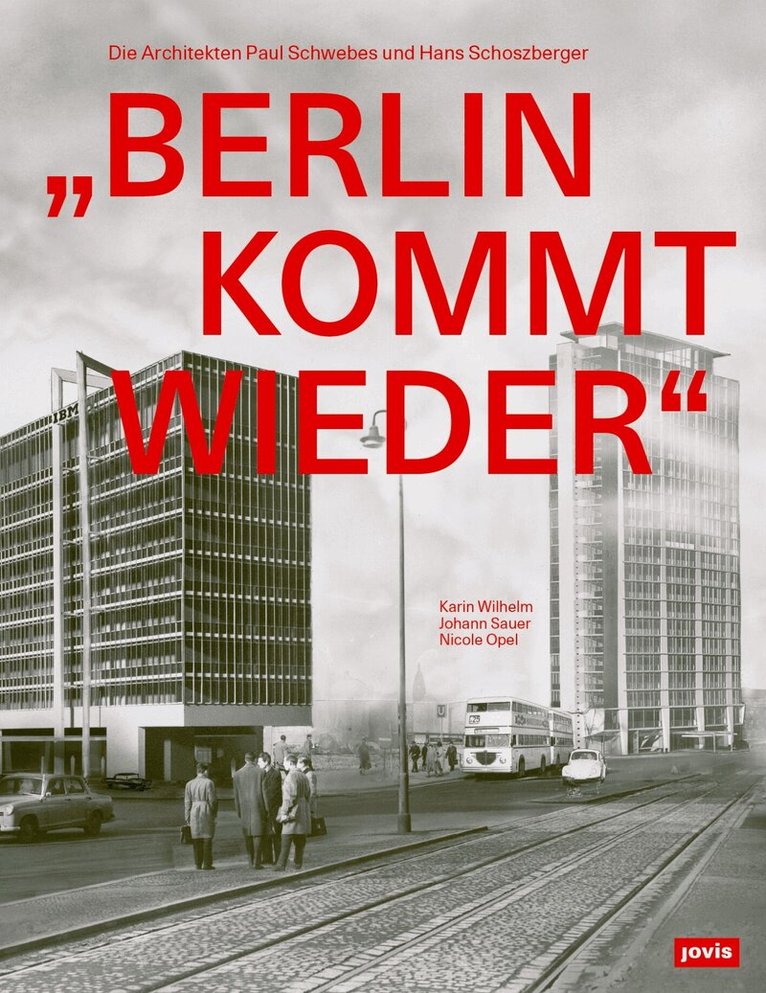 Karin Wilhelm, Johann Sauer, Nicole Opel - „Berlin Kommt Wieder", Häftad