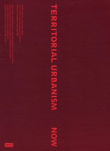 Territorial Urbanism Now!