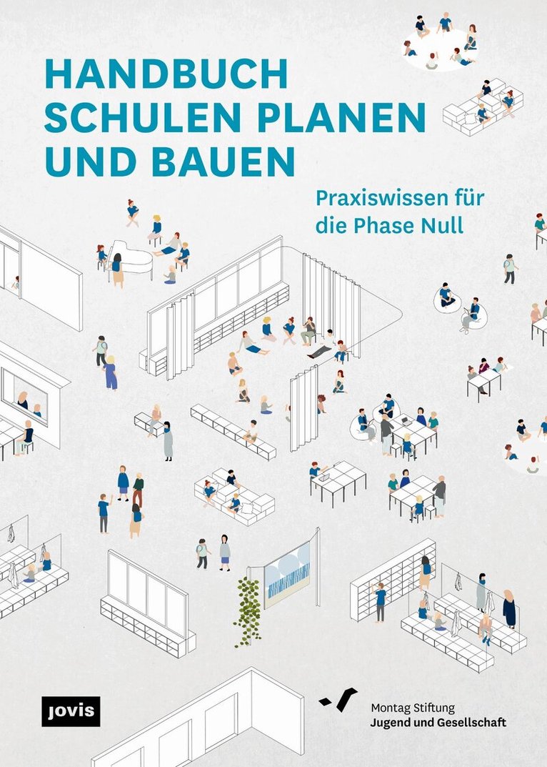 Montag Stiftung Jugend und Gesellschaft - Handbuch Schulen Planen Und Bauen, Häftad