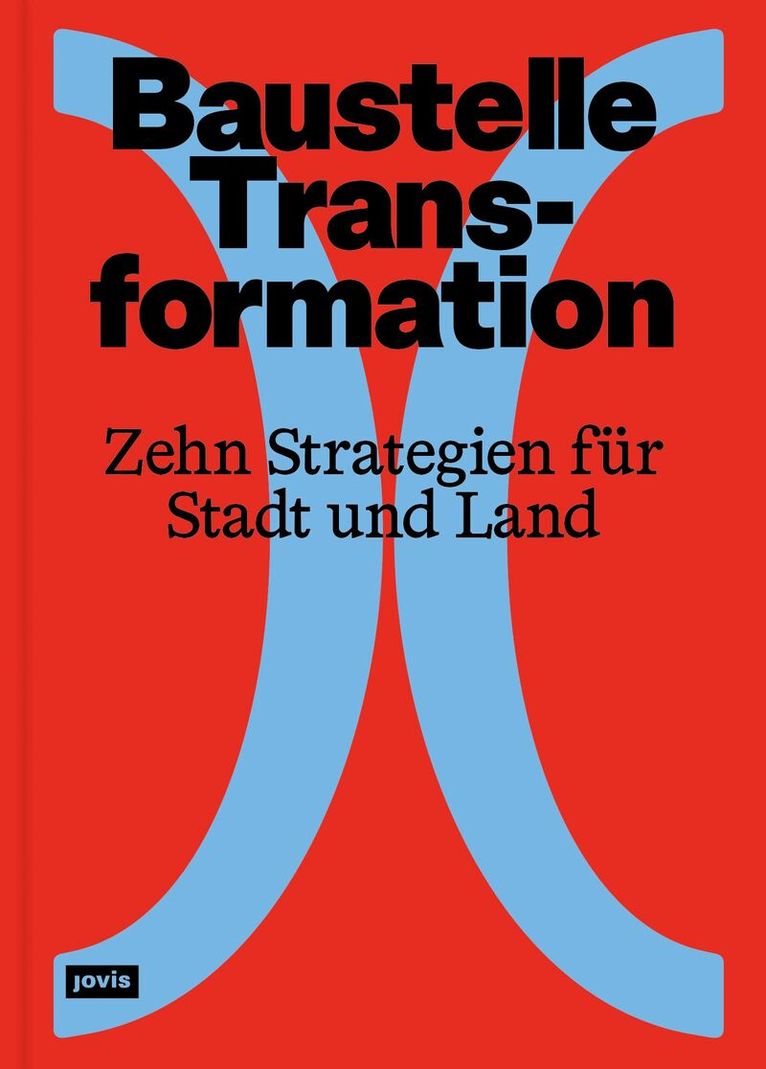 Olaf Bahner, Laura Holzberg, Bund Deutscher Architektinnen und Architekten BDA - Baustelle Transformation, Häftad