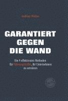 Andreas Wecker - Garantiert gegen die Wand, Inbunden