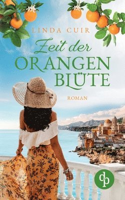 Linda Cuir - Zeit der Orangenblüte, Häftad