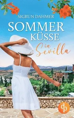 Sigrun Dahmer - Sommerküsse in Sevilla, Häftad. Tillgänglighet: Lägg i varukorg
