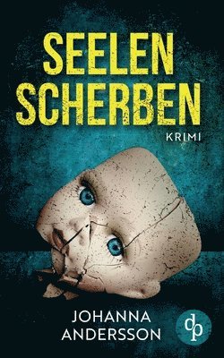 Johanna Andersson - Seelenscherben, Häftad