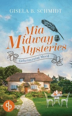 Gisela B Schmidt - Mia Midway Mysteries, Häftad