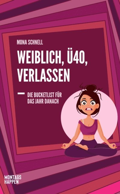 Mona Schnell - Weiblich, Ü40, Verlassen, E-bok