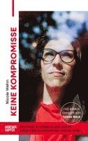 Nicole Wehn - Keine Kompromisse, Häftad
