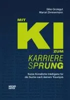 Silke Grotegut, Marcel Zimmermann - Mit KI zum Karrieresprung, Häftad. Tillgänglighet: Lägg i varukorg