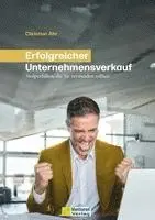 Christian Ahr - Erfolgreicher Unternehmensverkauf, Inbunden. Tillgänglighet: Lägg i varukorg