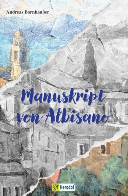Andreas Bornhauer - Manuskript von Albisano, E-bok