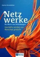 Kajetan Brandstätter - Netzwerke - Die Macht von Verbindungen, Inbunden. Tillgänglighet: Lägg i varukorg