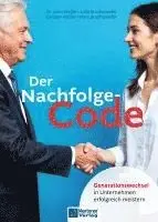 Carsten Kettler, John Kettler, Julia Brucherseifer, Marc Brucherseifer - Der Nachfolge-Code, Inbunden. Tillgänglighet: Lägg i varukorg