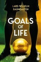 Baumgarten Lars-Wilhelm - Goals of Life, Häftad