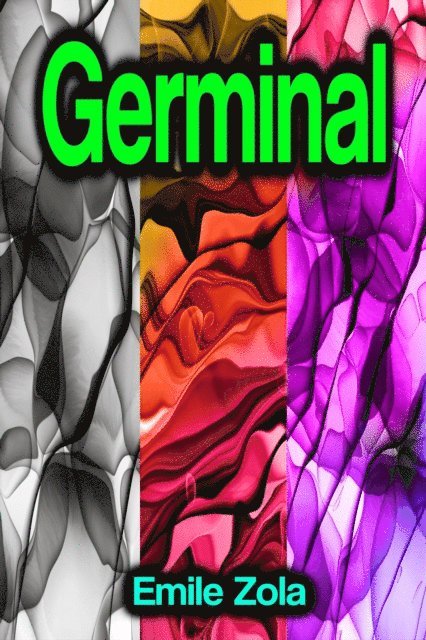 Emile Zola - Germinal, E-bok