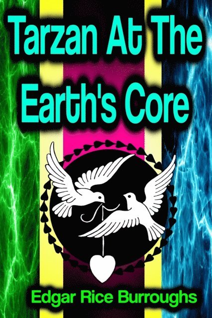 Edgar Rice Burroughs - Tarzan At The Earth's Core, E-bok