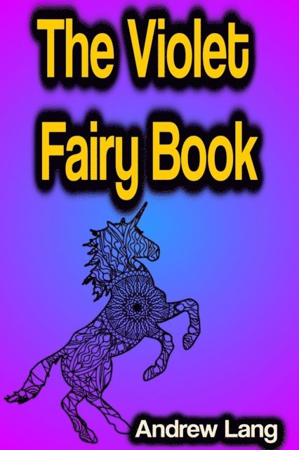 Andrew Lang - Violet Fairy Book, E-bok