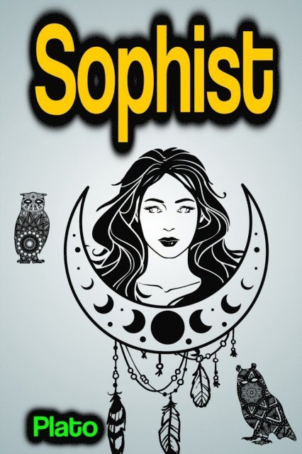 Plato - Sophist, E-bok