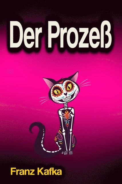 Franz Kafka - Der Prozeß, E-bok
