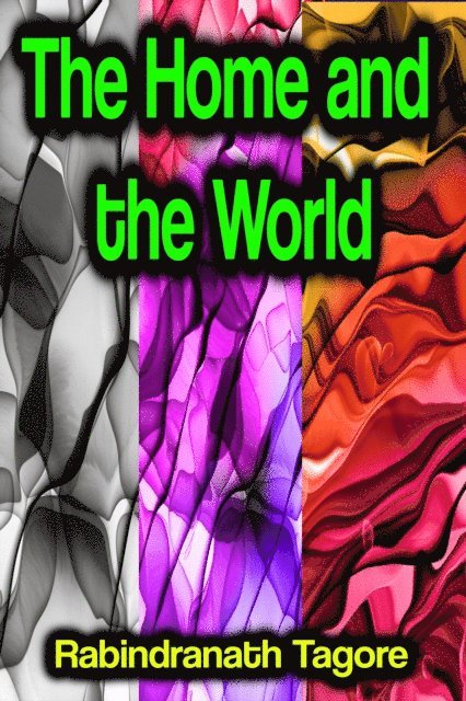Rabindranath Tagore - Home and the World, E-bok