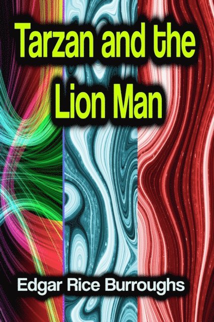 Edgar Rice Burroughs - Tarzan and the Lion Man, E-bok
