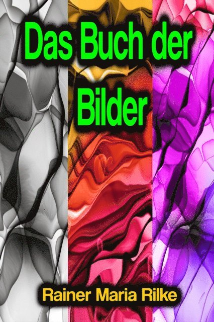Rainer Maria Rilke - Das Buch der Bilder, E-bok