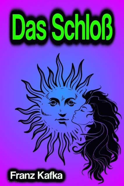 Franz Kafka - Das Schloß, E-bok