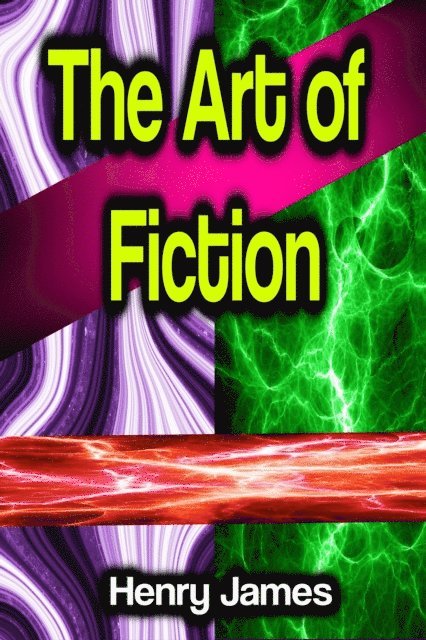 Henry James - Art of Fiction, E-bok