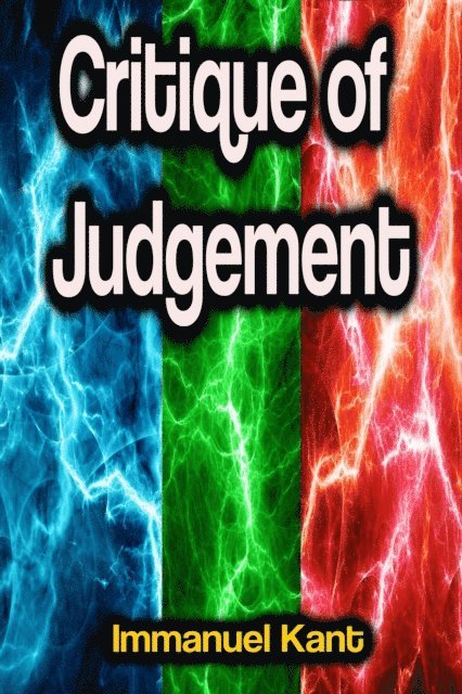 Immanuel Kant - Critique of Judgement, E-bok