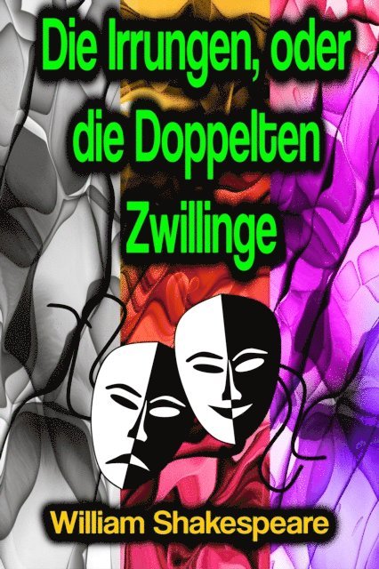 Die Irrungen, oder die Doppelten Zwillinge