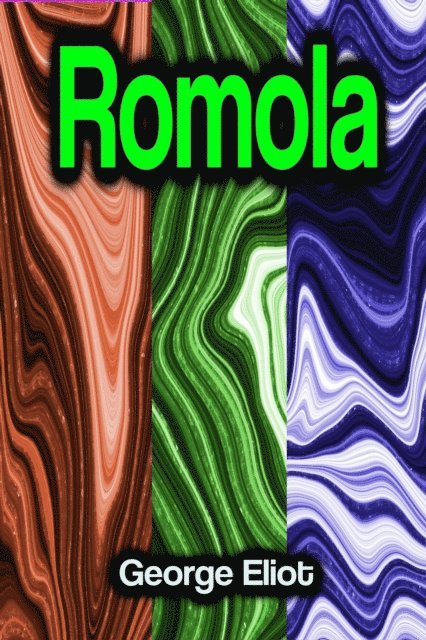 George Eliot - Romola, E-bok