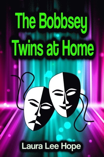 Laura Lee Hope - Bobbsey Twins at Home, E-bok