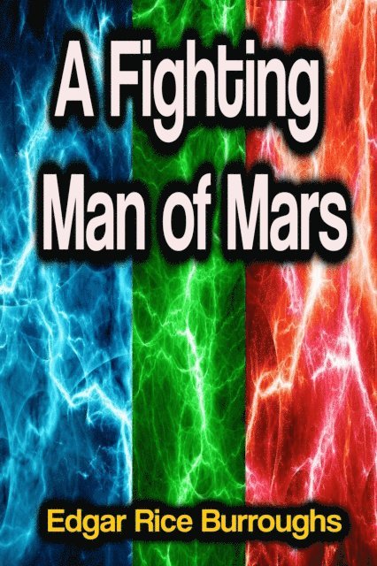 Edgar Rice Burroughs - Fighting Man of Mars, E-bok