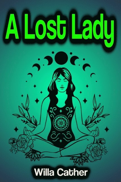 Willa Cather - Lost Lady, E-bok