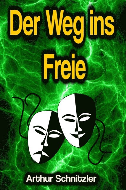 Arthur Schnitzler - Der Weg ins Freie, E-bok