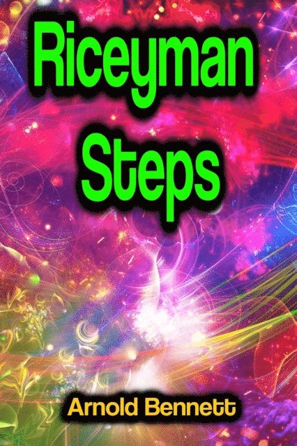 Arnold Bennett - Riceyman Steps, E-bok