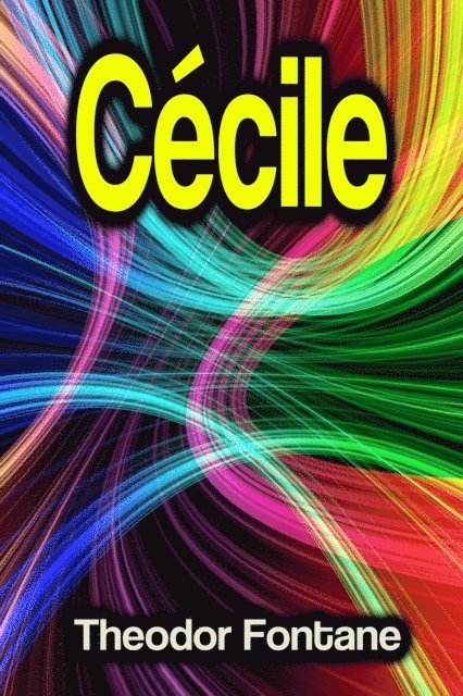 Theodor Fontane - Cécile, E-bok