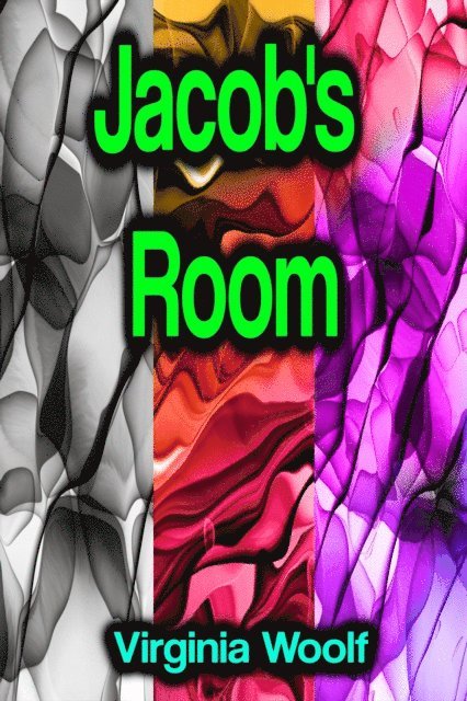Virginia Woolf - Jacob's Room, E-bok
