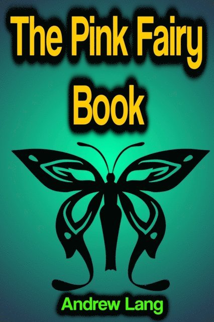 Andrew Lang - Pink Fairy Book, E-bok