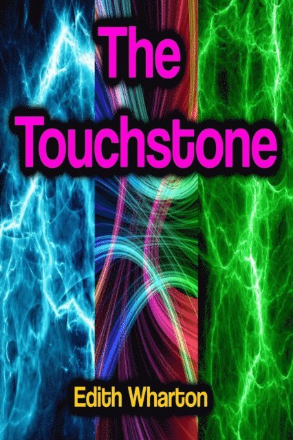 Edith Wharton - Touchstone, E-bok