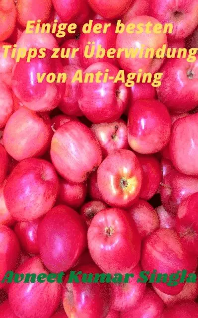 Einige der besten Tipps zur Überwindung von Anti-Aging