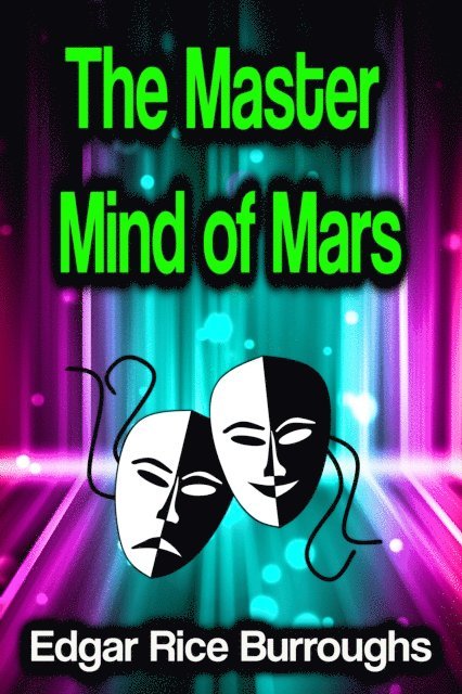 Edgar Rice Burroughs - Master Mind of Mars, E-bok