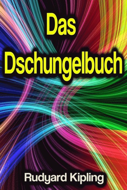 Rudyard Kipling - Das Dschungelbuch, E-bok