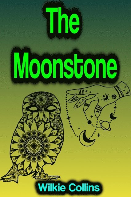 Wilkie Collins - Moonstone, E-bok