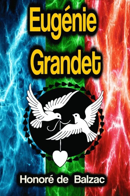 Honore de Balzac - Eugénie Grandet, E-bok